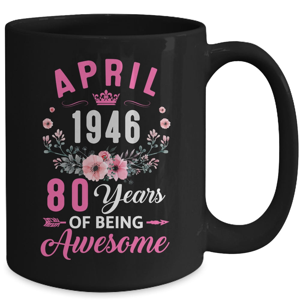 Awesome Since 1946 80 Years Old April 80th Birthday Women Mug | teecentury