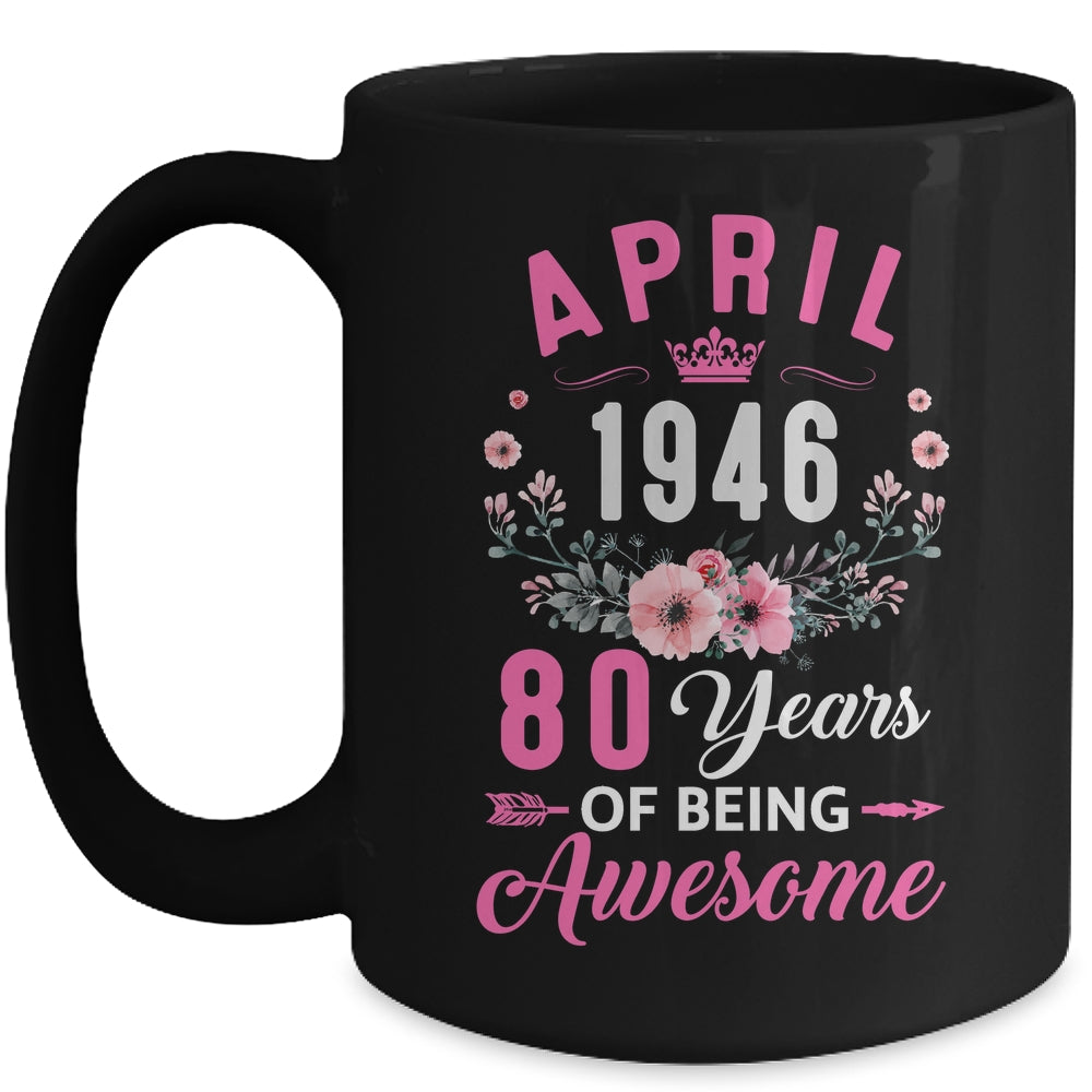 Awesome Since 1946 80 Years Old April 80th Birthday Women Mug | teecentury