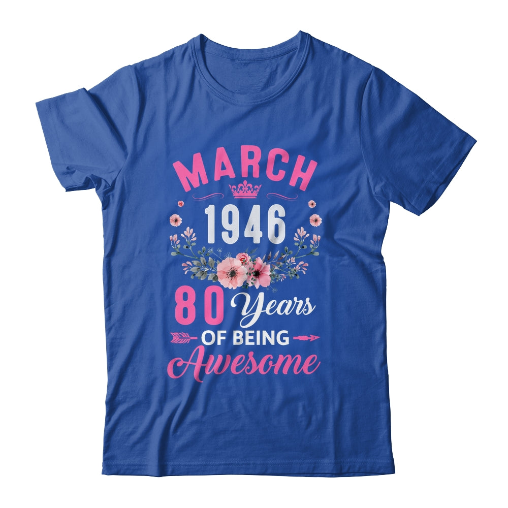 Awesome Since 1946 80 Years Old March 80th Birthday Women Shirt & Tank Top | teecentury