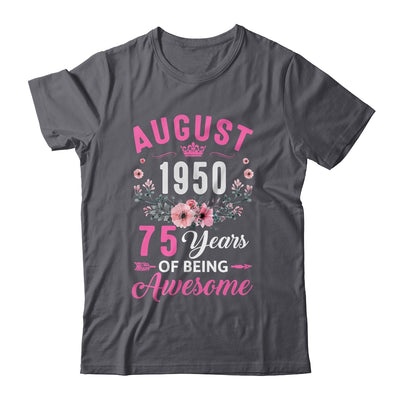 Awesome Since 1950 75 Years Old August 75th Birthday Women Shirt & Tank Top | teecentury