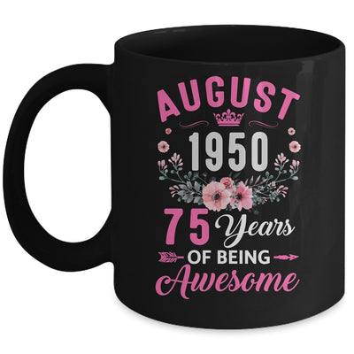 Awesome Since 1950 75 Years Old August 75th Birthday Women Mug | teecentury