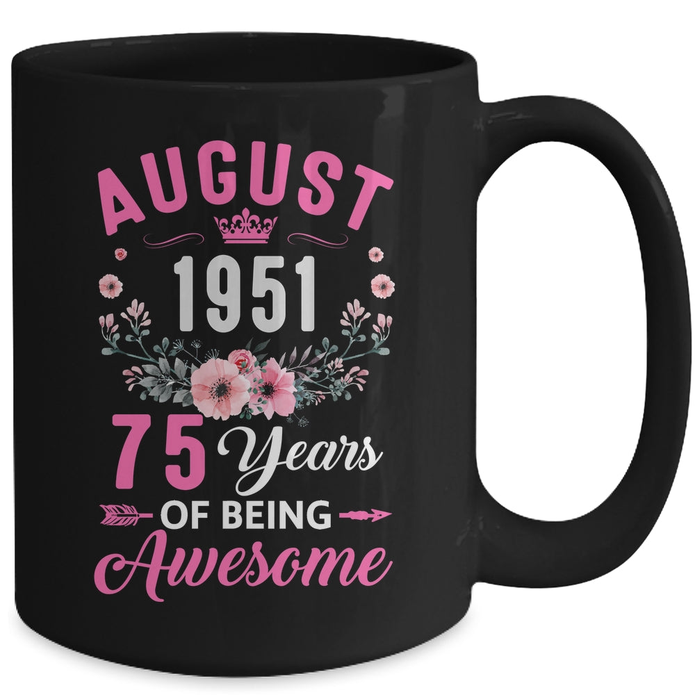 Awesome Since 1951 75 Years Old August 75th Birthday Women Mug | teecentury
