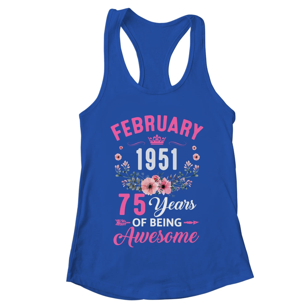 Awesome Since 1951 75 Years Old February 75th Birthday Women Shirt & Tank Top | teecentury