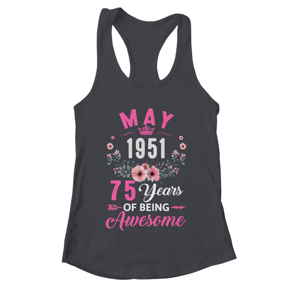 Awesome Since 1951 75 Years Old May 75th Birthday Women Shirt & Tank Top | teecentury