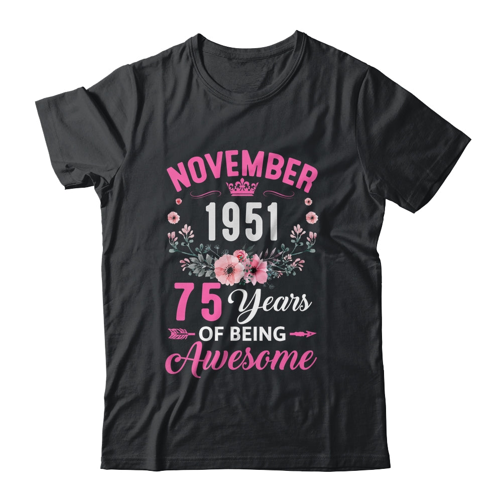 Awesome Since 1951 75 Years Old November 75th Birthday Women Shirt & Tank Top | teecentury