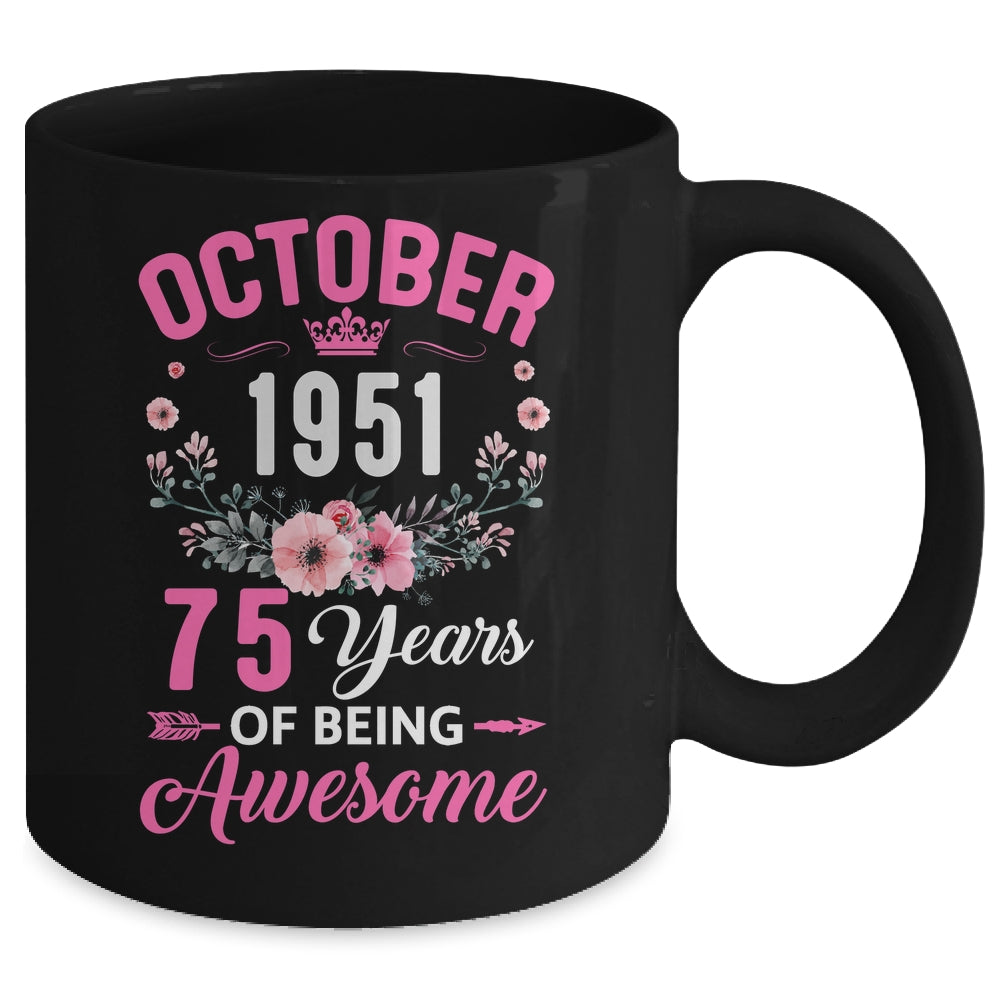 Awesome Since 1951 75 Years Old October 75th Birthday Women Mug | teecentury