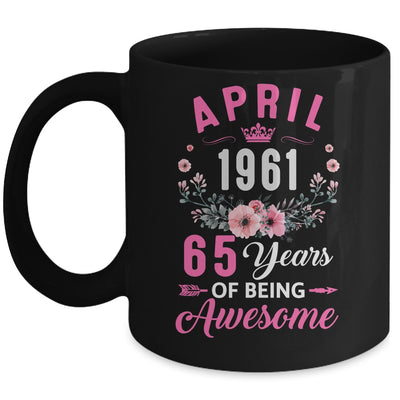 Awesome Since 1961 65 Years Old April 65th Birthday Women Mug | teecentury