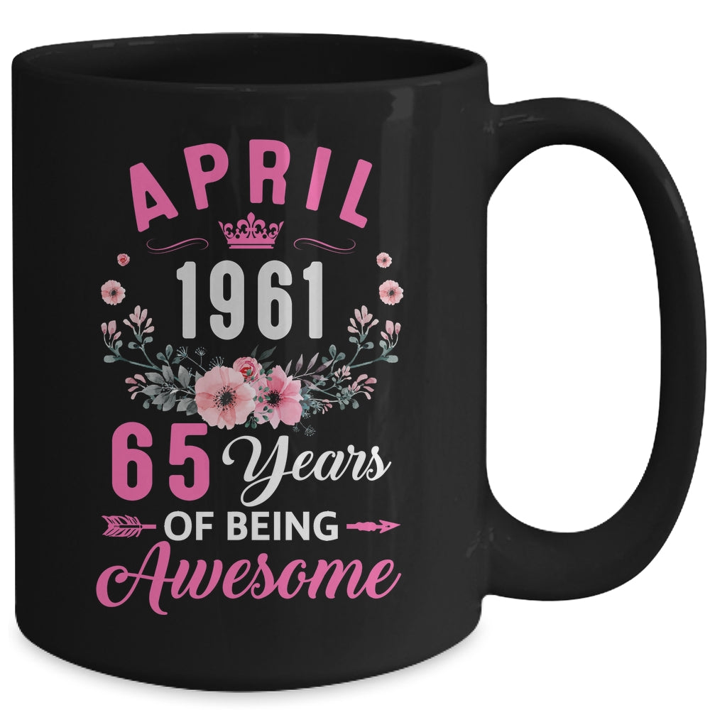 Awesome Since 1961 65 Years Old April 65th Birthday Women Mug | teecentury