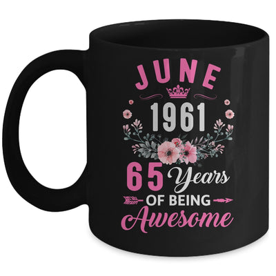 Awesome Since 1961 65 Years Old June 65th Birthday Women Mug | teecentury