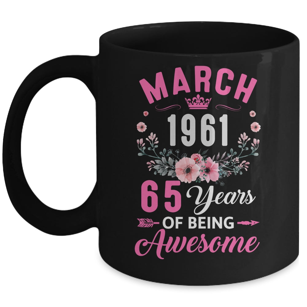 Awesome Since 1961 65 Years Old March 65th Birthday Women Mug | teecentury