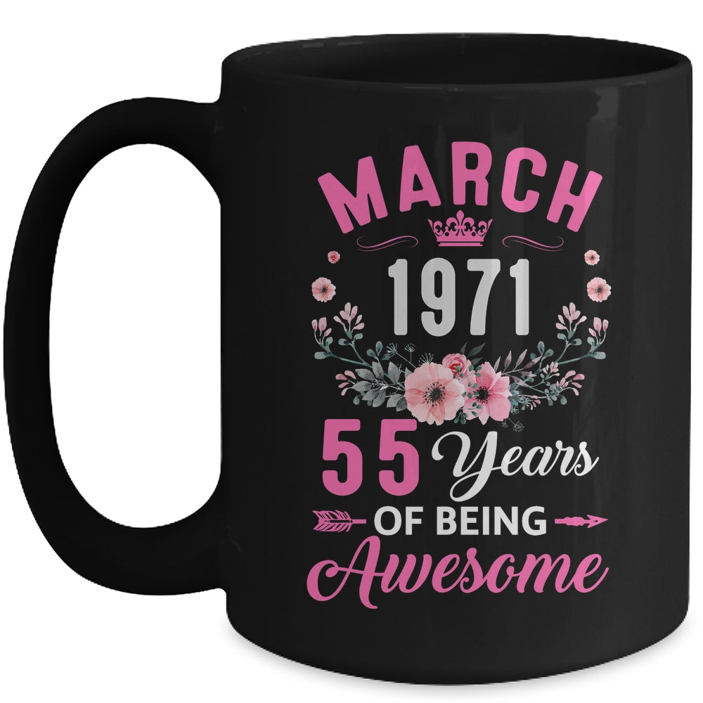 Awesome Since 1971 55 Years Old March 55th Birthday Women Mug | teecentury
