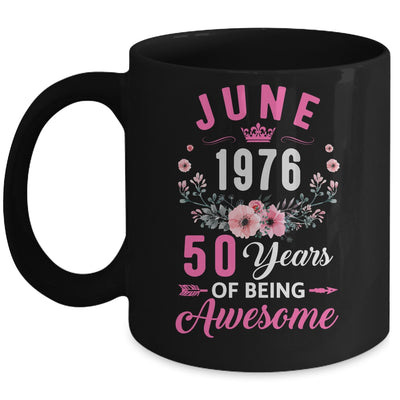 Awesome Since 1976 50 Years Old June 50th Birthday Women Mug | teecentury