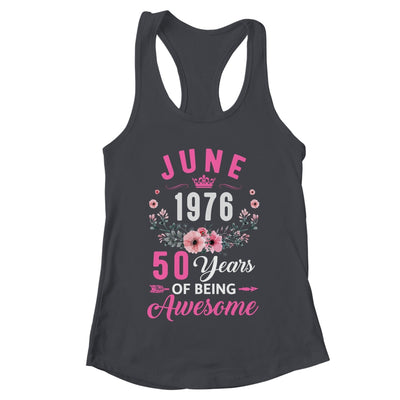 Awesome Since 1976 50 Years Old June 50th Birthday Women Shirt & Tank Top | teecentury
