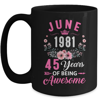 Awesome Since 1981 45 Years Old June 45th Birthday Women Mug | teecentury