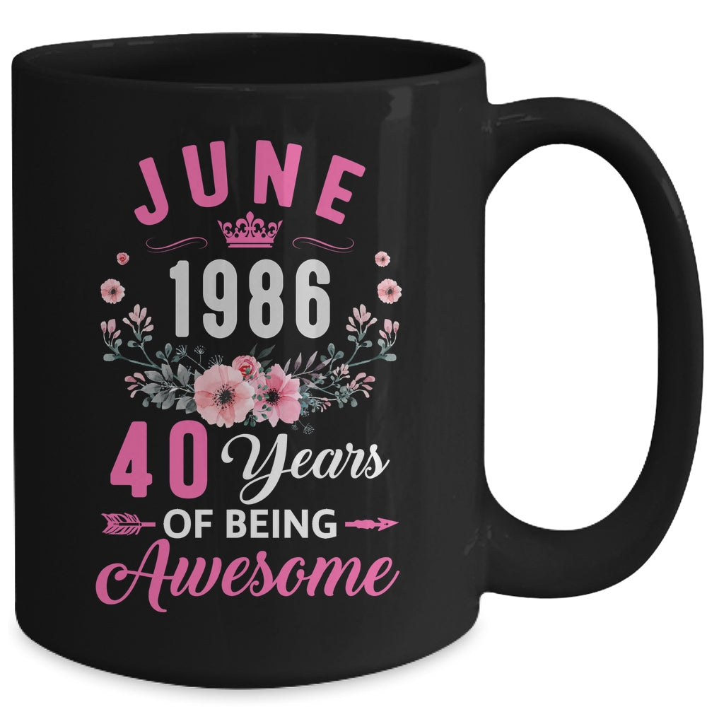 Awesome Since 1986 40 Years Old June 40th Birthday Women Mug | teecentury