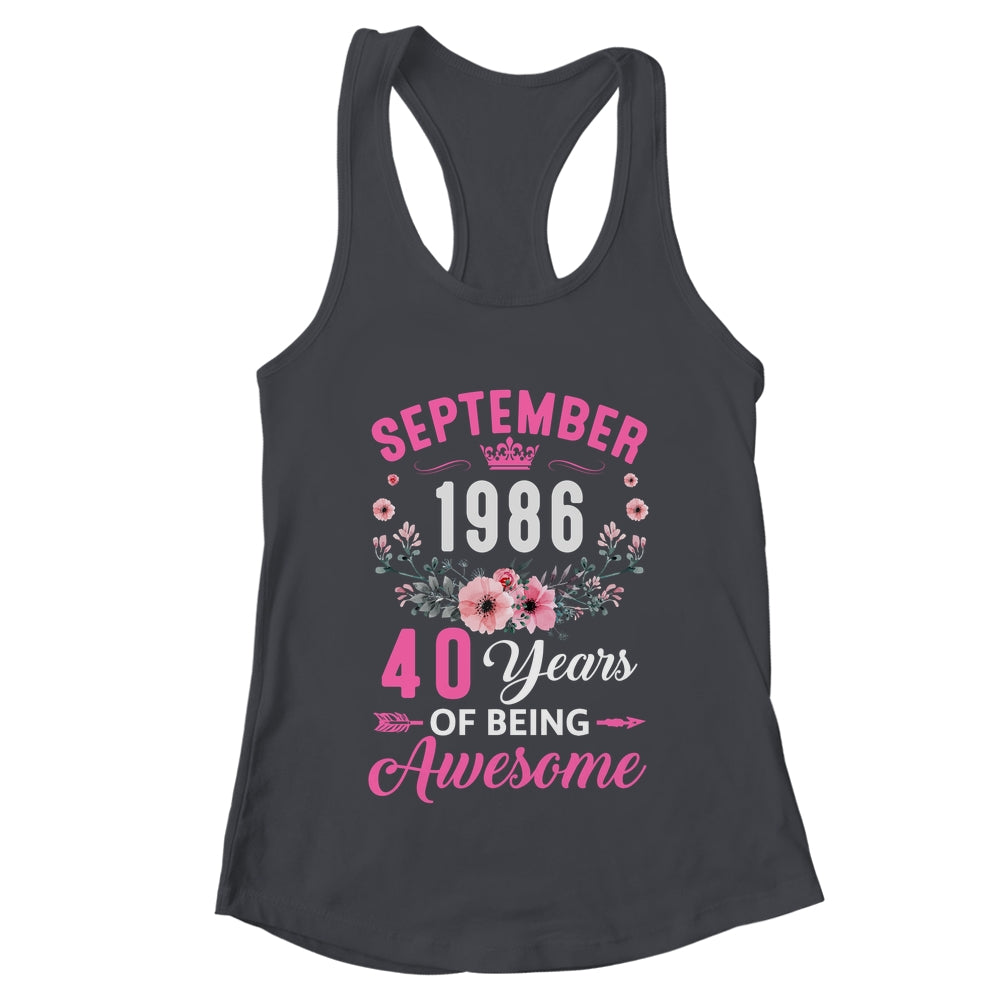 Awesome Since 1986 40 Years Old September 40th Birthday Women Shirt & Tank Top | teecentury