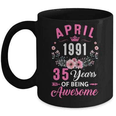 Awesome Since 1991 35 Years Old April 35th Birthday Women Mug | teecentury