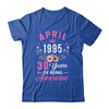 Awesome Since 1995 30 Years Old April 30th Birthday Women Shirt & Tank Top | teecentury