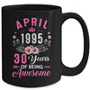 Awesome Since 1995 30 Years Old April 30th Birthday Women Mug | teecentury