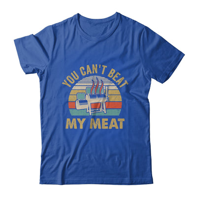 BBQ Grilling Smoking Funny Vintage You Can't Beat My Meat Shirt & Hoodie | teecentury