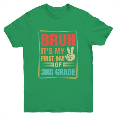 BRUH It's My First Day Of 3rd Grade Back To School Boy Girl Youth Shirt | teecentury