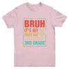BRUH It's My First Day Of 3rd Grade Back To School Boy Girl Youth Shirt | teecentury