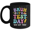 BRUH It's Test Day Rock The School Test Day Teacher Funny Mug | teecentury