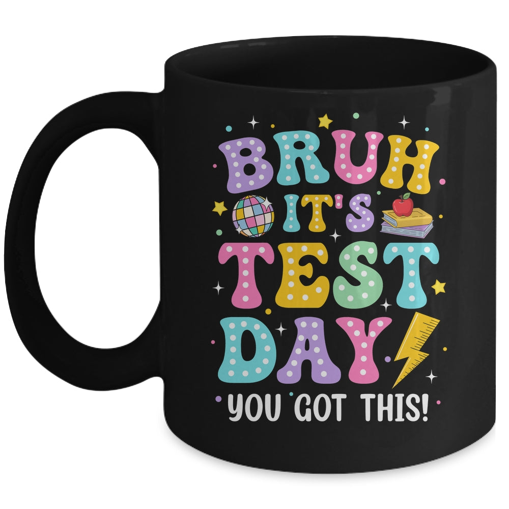 BRUH It's Test Day Rock The School Test Day Teacher Funny Mug | teecentury