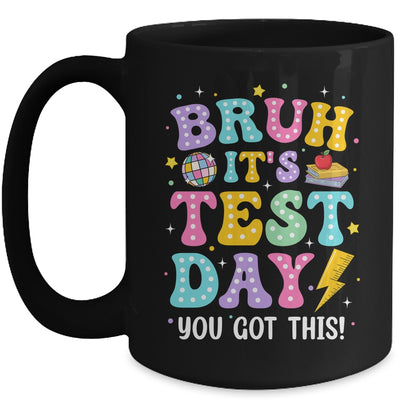 BRUH It's Test Day Rock The School Test Day Teacher Funny Mug | teecentury