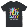 BRUH It's Test Day Rock The School Test Day Teacher Funny Youth Shirt | teecentury