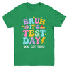 BRUH It's Test Day Rock The School Test Day Teacher Funny Youth Shirt | teecentury