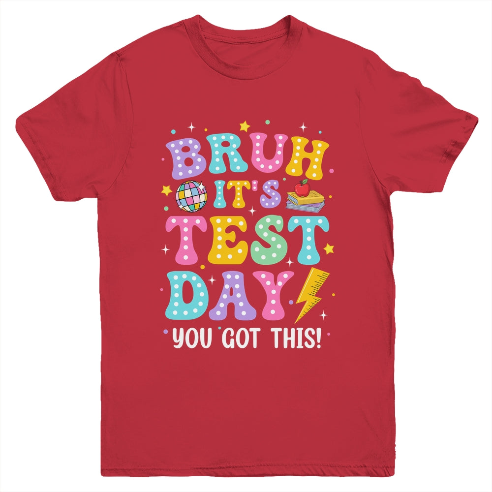 BRUH It's Test Day Rock The School Test Day Teacher Funny Youth Shirt | teecentury