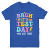 BRUH It's Test Day Rock The School Test Day Teacher Funny Youth Shirt | teecentury
