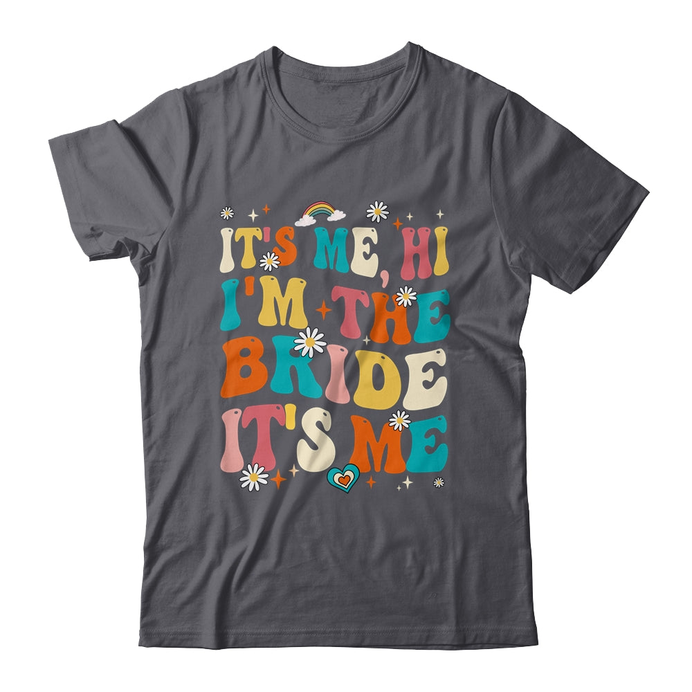 Bachelor Party Engaged Funny It's Me Hi I'm The Bride Groovy Shirt & Tank Top | teecentury