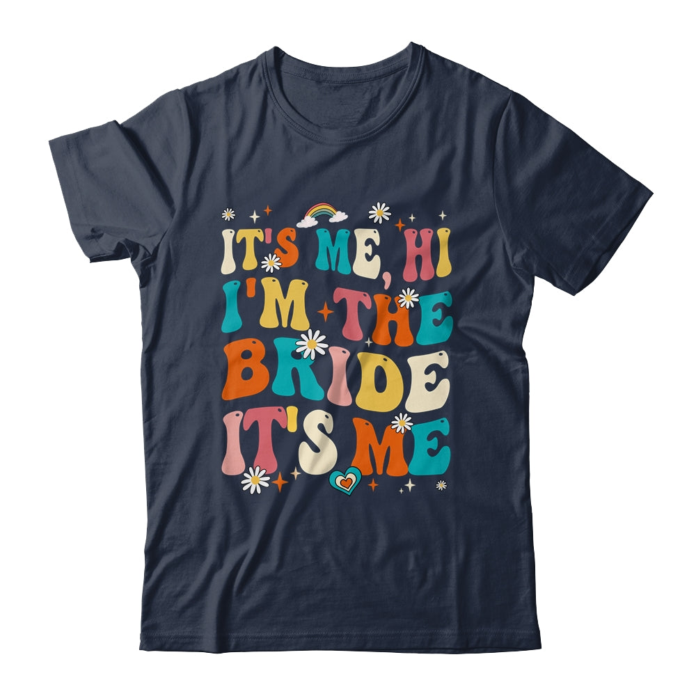 Bachelor Party Engaged Funny It's Me Hi I'm The Bride Groovy Shirt & Tank Top | teecentury
