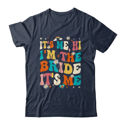 Bachelor Party Engaged Funny It's Me Hi I'm The Bride Groovy Shirt & Tank Top | teecentury