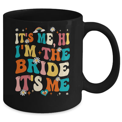 Bachelor Party Engaged Funny It's Me Hi I'm The Bride Groovy Mug | teecentury