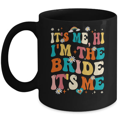 Bachelor Party Engaged Funny It's Me Hi I'm The Bride Groovy Mug | teecentury