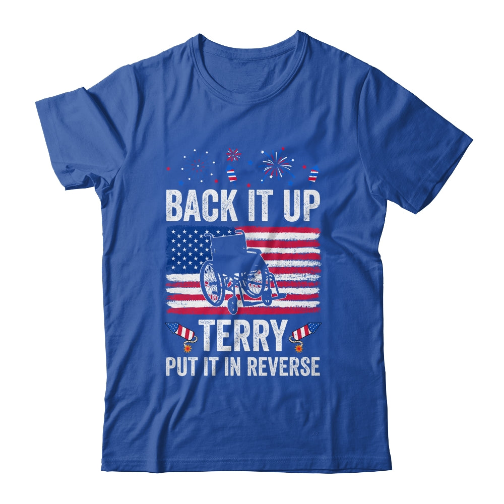 Back It Up Terry Put It In Reverse Firework 4th Of July Shirt & Tank Top | teecentury