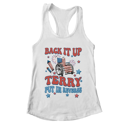 Back Up Terry Put It In Reverse Firework 4th Of July  Groovy Shirt & Tank Top | teecentury
