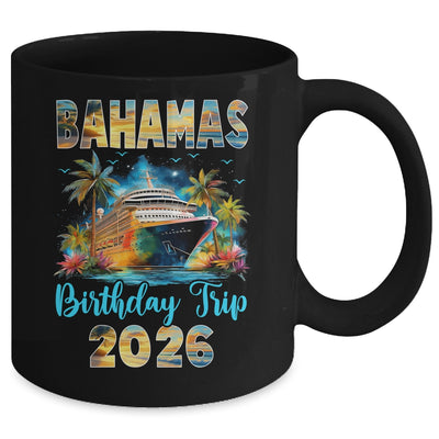 Bahamas Birthday Trip 2026 Birthday Cruise Party Vacation Mug | teecentury