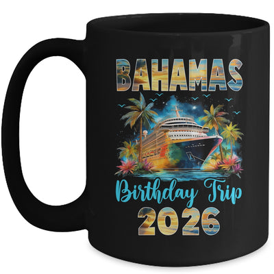 Bahamas Birthday Trip 2026 Birthday Cruise Party Vacation Mug | teecentury