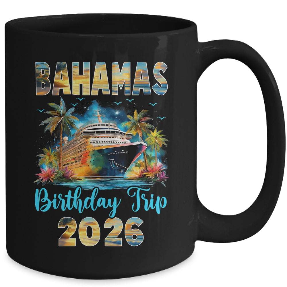 Bahamas Birthday Trip 2026 Family Birthday Cruise Vacation Mug | teecentury