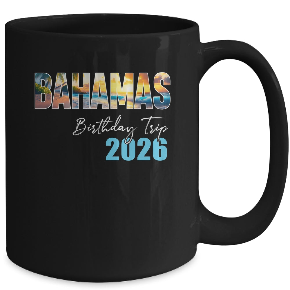 Bahamas Birthday Trip 2026 Vacation Party Crew Cruise Mug | teecentury