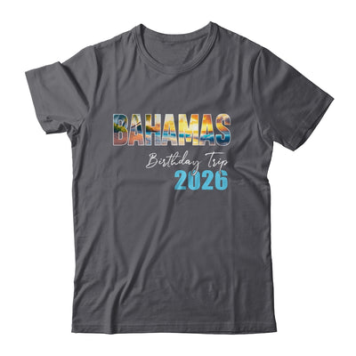 Bahamas Birthday Trip 2026 Vacation Party Crew Cruise Shirt & Tank Top | teecentury