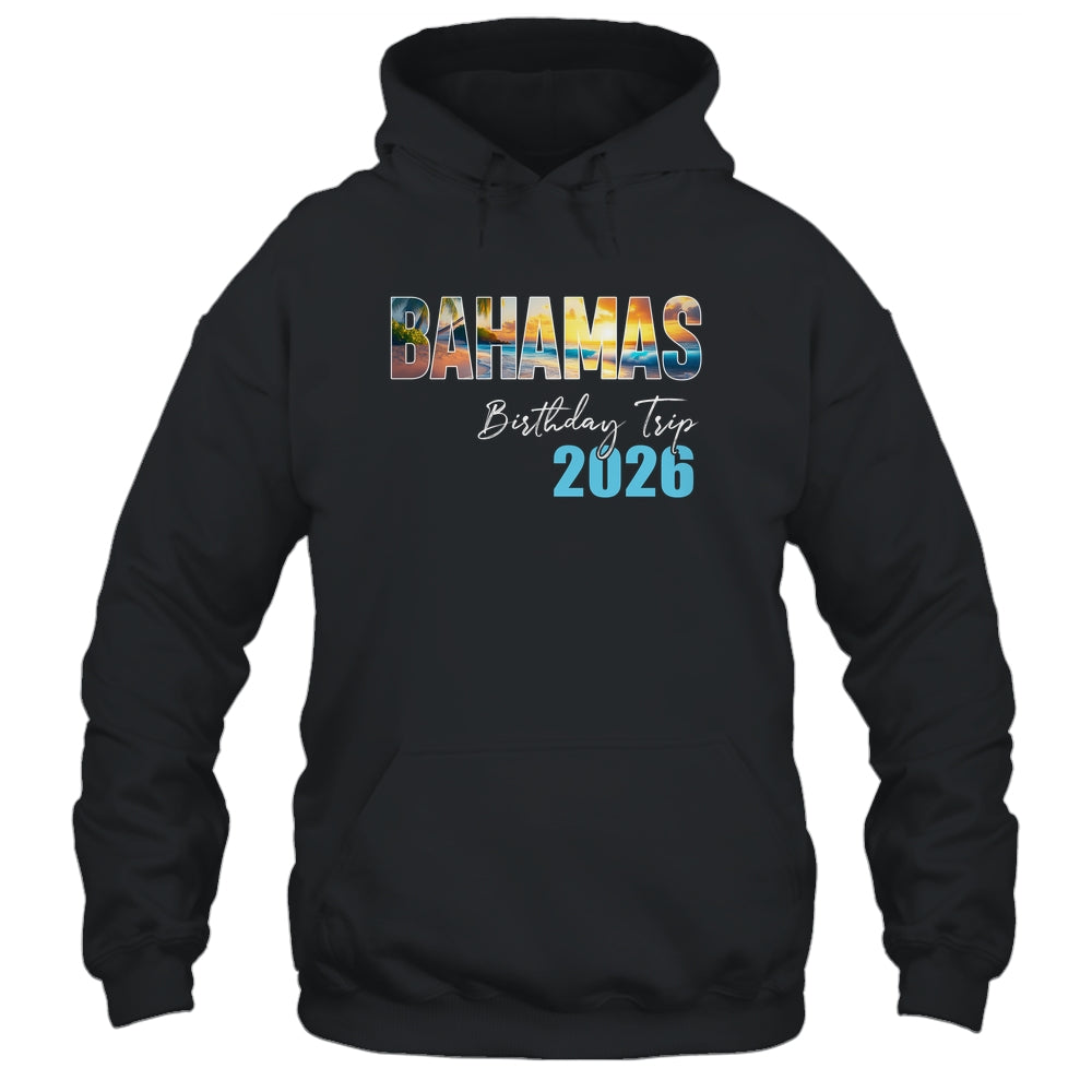 Bahamas Birthday Trip 2026 Vacation Party Crew Cruise Shirt & Tank Top | teecentury
