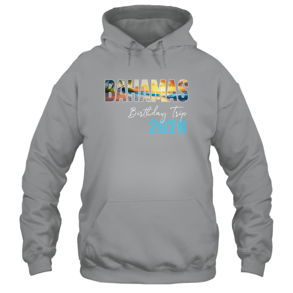 Bahamas Birthday Trip 2026 Vacation Party Crew Cruise Shirt & Tank Top | teecentury