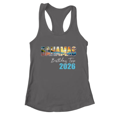 Bahamas Birthday Trip 2026 Vacation Party Crew Cruise Shirt & Tank Top | teecentury
