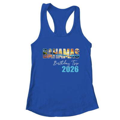 Bahamas Birthday Trip 2026 Vacation Party Crew Cruise Shirt & Tank Top | teecentury