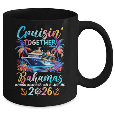 Bahamas Cruise 2026 Family Cruisin' Vacation Together Mug | teecentury